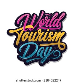 World tourism day, international tourism day poster design hand lettering 