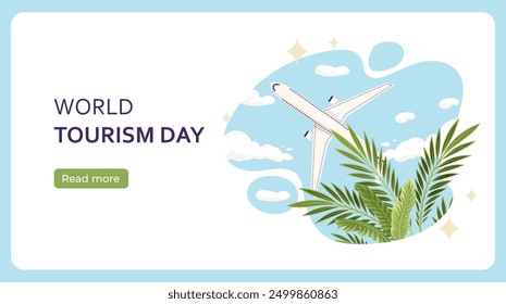 World tourism day poster. Plane flying in sky. International holiday and festival. Holiday and vacation. Flights at airplane. Landing webpage design. Flat vector illustration