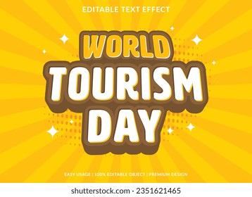 world tourism day text effect template design with 3d style use for business brand and logo