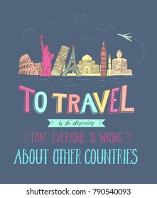 World travel and sights. Tourism banner with hand-lettering quote. Hand Drawn Sketch Vector illustration.