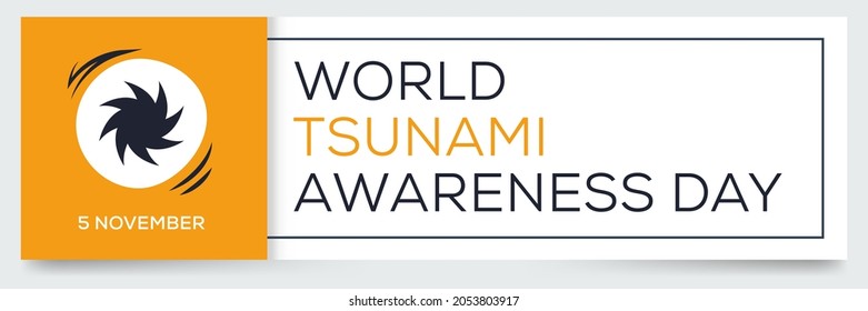 World Tsunami Awareness Day, held on 5 November.