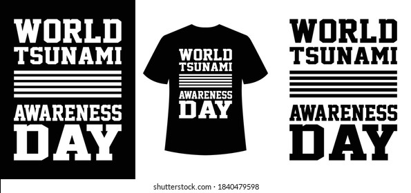 world tsunami awareness day typography t-shirt design,tshirt template