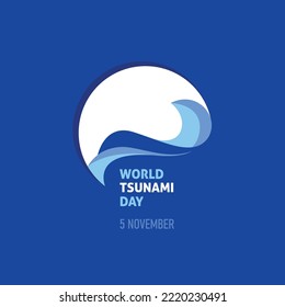 World tsunami awareness day, vector illustration, Natural disasters tsunami, 5th November, world tsunami day, social awareness day, typography banner, social media post, tsunami logo. Blue background.