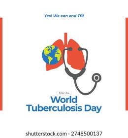 World Tuberculosis Day Awareness Poster with Lung Icon, Stethoscope, and Globe on White Background - March 24 Social Media Post Poster advertisement 