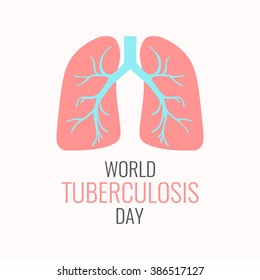 World Tuberculosis Day awareness poster with illustration of lungs. Vector illustration.