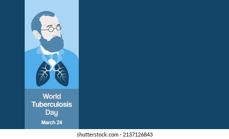 World Tuberculosis Day Background with Dr. Robert Koch and Lung Illustration, Celebrated on March 24. Vector Illustration. Banner. EPS File. For presentations, backgrounds, banners, web, covers.