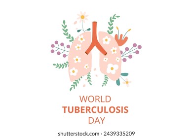 World tuberculosis day banner template. Awareness about tb disease. Lung with chamomile and plant. Vector flat illustration.