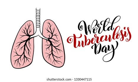 World tuberculosis day. March 24. Template for poster with handdrawn lettering. Vector illustration.