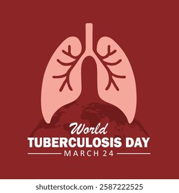 World Tuberculosis Day March 24. Lungs with a world map silhouette on a red background. TB awareness sign. Medical solidarity day concept. Vector illustration.