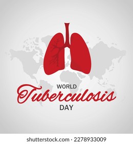 World Tuberculosis day theme template. Vector illustration. Suitable for Poster, Banners, campaign and greeting card.