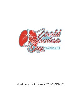 World Tuberculosis Day Vector Illustration Suitable for greeting cards, posters and banners.