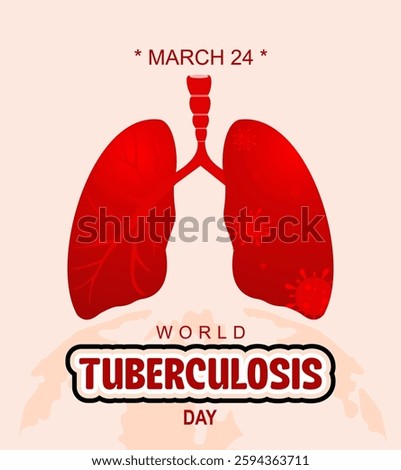 World tuberculosis day.Vector illustration. #Protectyourlung.
