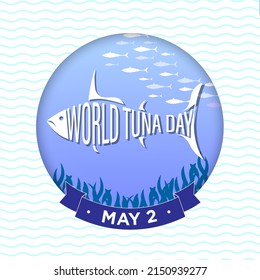 World Tuna Day celebrated on May 2. School of tuna in sea inside white frame with waves. For social media, cards, poster, template. Vector illustration. EPS 10 File.
