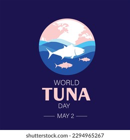 World Tuna Day May 2 Social Media Web Banner Vector Illustration