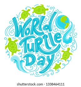 World Turtle Day 23 May background. Lettering with hand drawn elements. Modern doodle style. Vector illustration.