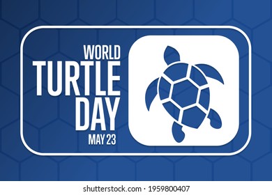 World Turtle Day. May 23. Holiday concept. Template for background, banner, card, poster with text inscription. Vector EPS10 illustration