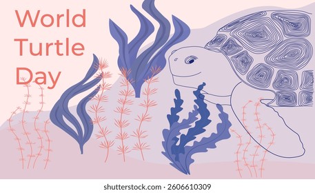 World Turtle Day on the calendar. Everyday holiday concept. Vector Stock Illustration. Algae in the ocean. The underwater world. 