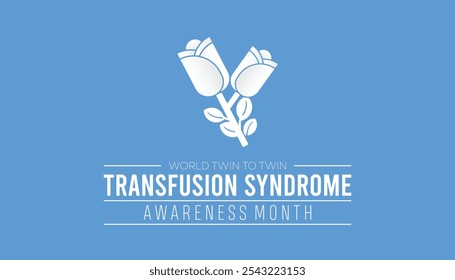 World Twin To Twin Transfusion Syndrome Awareness Month is observed every year on December. Medical Healthcare Awareness concept. background, placard, banner template Vector illustration design.