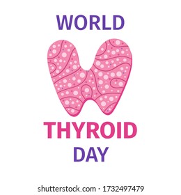 World tyroid day vector illustration. Medicals design for poster, banner, typography. Endocrine system and gland diseases awareness month. 