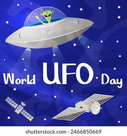 World UFO day. UFO with an alien and satellites in outer space. Space background. World UFO day poster.