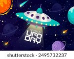 World ufo day banner features cartoon alien saucer emitting a beam of light with planets, stars, and comets in the galaxy space background. Vector and festive banner celebrating world ufo day