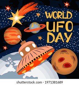 World UFO Day banner with planets, comets, flying saucer, stars.Flat cartoon style decorative elements with handwritten text.Vector promotional template.
