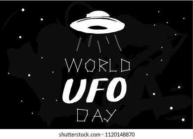 World UFO Day. Flying saucer in space and stars. Vector illustration. Wgite text on black chalckboard.