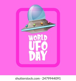 World Ufo Day greeting card and banner with flying Saucer isolated on pink background. Cartoon Flying Saucer icon and label