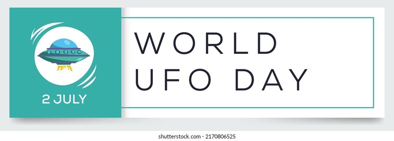 World UFO Day, held on 2 July.