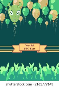 World UFO Day. Postcard with a lot of balloons, a lot of people. Stylish illustration template for postcard, wallpaper, gift wrapping, pattern. Holiday in honor of aliens and UFOs. UFO Alien Postcard