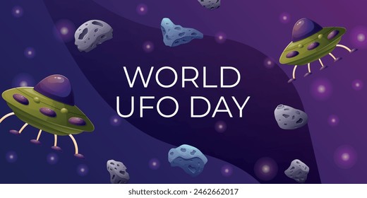 World UFO Day. Vector cartoon holiday banner with cartoon illustration of a flying saucer in space.