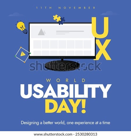 World Usability day. 11th november World UX day celebration banner with monitor, UX written in yellow font. The day encourages designers, developers to focus on the needs of users for more Efficiency