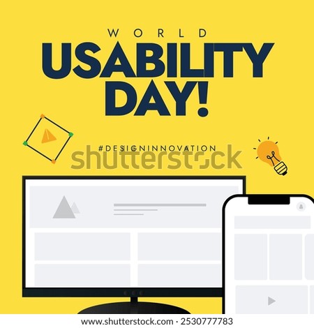 World Usability day. World UX day celebration banner with monitor screen, smartphone screen with prototypes, bulb icon. The day encourages designers, developers to focus on the needs of users.