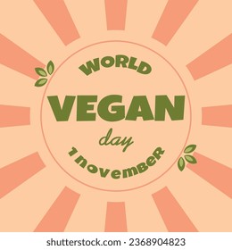 World Vegan day 1 November banner. Design for card, sticker, logotype, print with text and green leaves. Vector illustration isolated on white background.