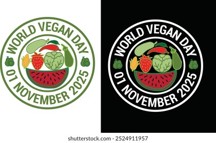 World Vegan Day 2025 typography design for t-shirt, cards, frame artwork, bags, mugs, stickers, Organic food tag, icon. Fully Editable Print Ready Template - Vector.