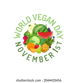 World Vegan Day, circle of nutrient natural vegetables, raw fresh bio organic fruits surrounded by round of text. Healthy vegetarian nourishment. Vector flat illustration isolated on white background.