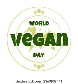 World Vegan day. Emblem and label witn Map isolated on white background. Holiday event concept. Flat vector illustration
