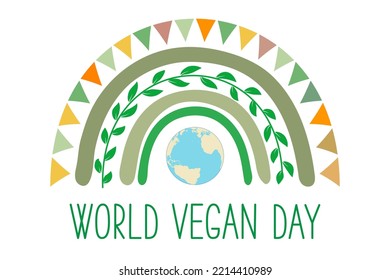 World Vegan Day greeting card. Rainbow, planet earth, plant and text on white.
