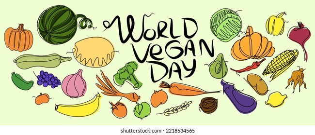 World vegan day lettering. Vector postcard of refusal of meat and acceptance of eco products. Vector illustration with vegetables and fruits in one line.
