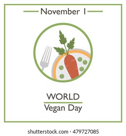 World Vegan Day. November 1. Vector illustration for you design, card, banner, poster and calendar