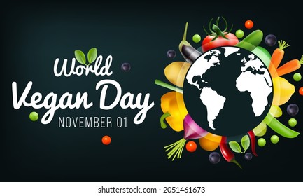 World Vegan day is observed every year on November 1, To promote the joy, compassion and life-enhancing possibilities of vegetarianism. Vector illustration
