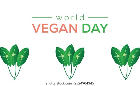 World Vegan Day is observed every year on November. Food and Drink Awareness concept. background, placard, banner template Vector illustration design.