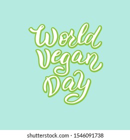 World vegan day typography poster. Vegan day lettering greeting postcard. Modern banner, sticker, print on blue background. Vector eps 10. 