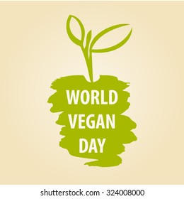 World Vegan Day vector illustration. 1 November. The growth of plants, seedlings.