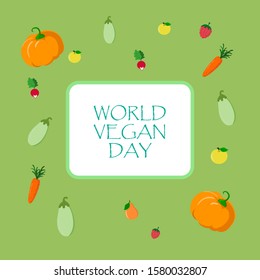 World Vegan Day vector vegetable illustration. Fresh and healthy veggies background. Healthy nutrition. Cartoon design. November 1.