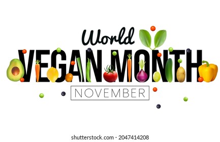 World Vegan month is observed every year in November, To promote the joy, compassion and life-enhancing possibilities of vegetarianism. Vector illustration