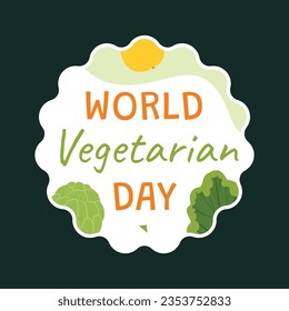 World vegetarian day background. world vegetarian day celebration. October 1. World vegan day background. Vector illustration. Poster, sticker, label, Greeting Card, Post, Template. Fresh vegetables.