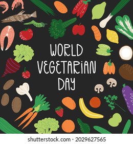 World vegetarian day card, banner on black background with hand lettering. The vegetables, fruits, greens, fish and seafood, balanced vegetarian nutrition. Vector hand-drawn illustration.