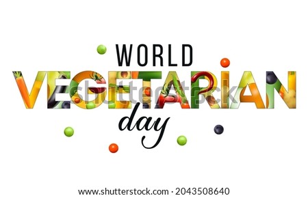 World Vegetarian day is observed every year on October 1st, To promote the joy, compassion and life-enhancing possibilities of vegetarianism. Vector illustration