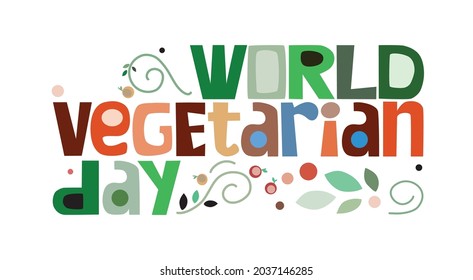 World vegetarian day October 1. Vector text illustration. Celebrating good food day.